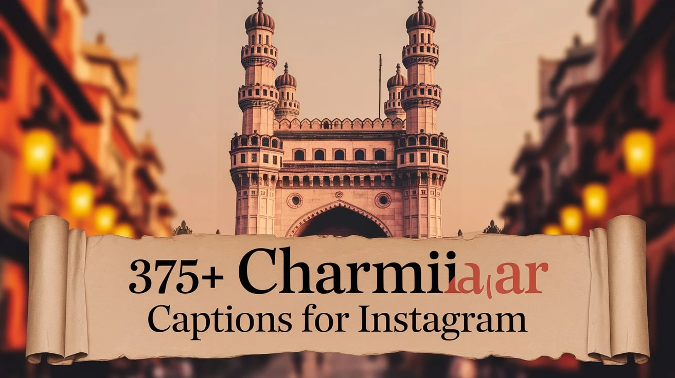 375+ Charminar Captions for Instagram