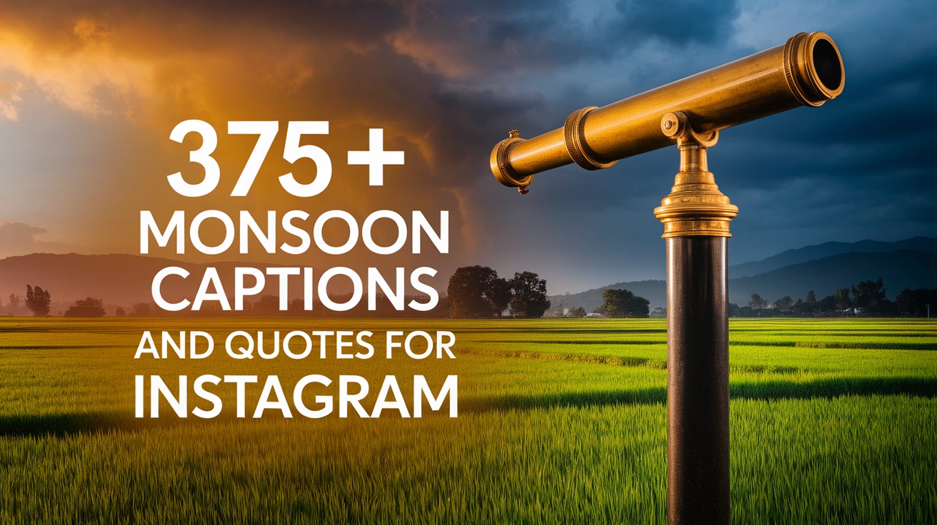 375+ Monsoon Captions and Quotes for Instagram