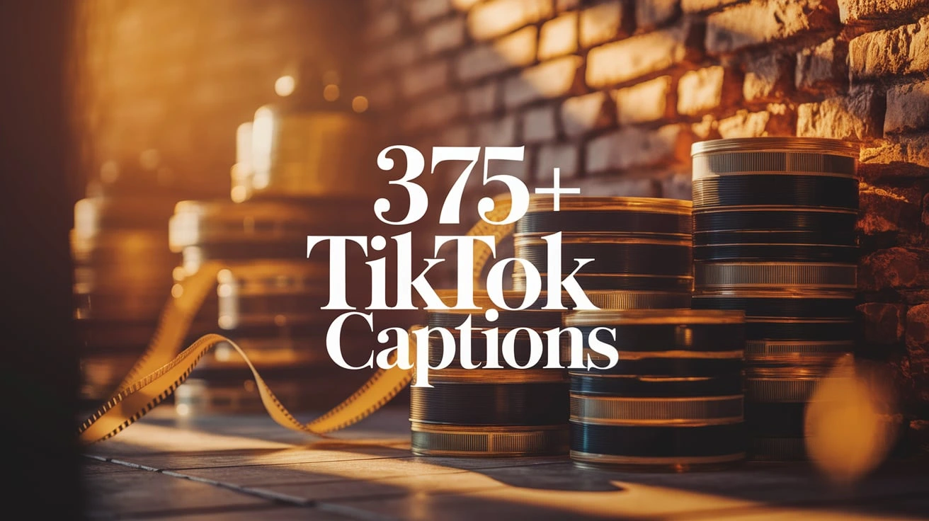 375+ TikTok Captions