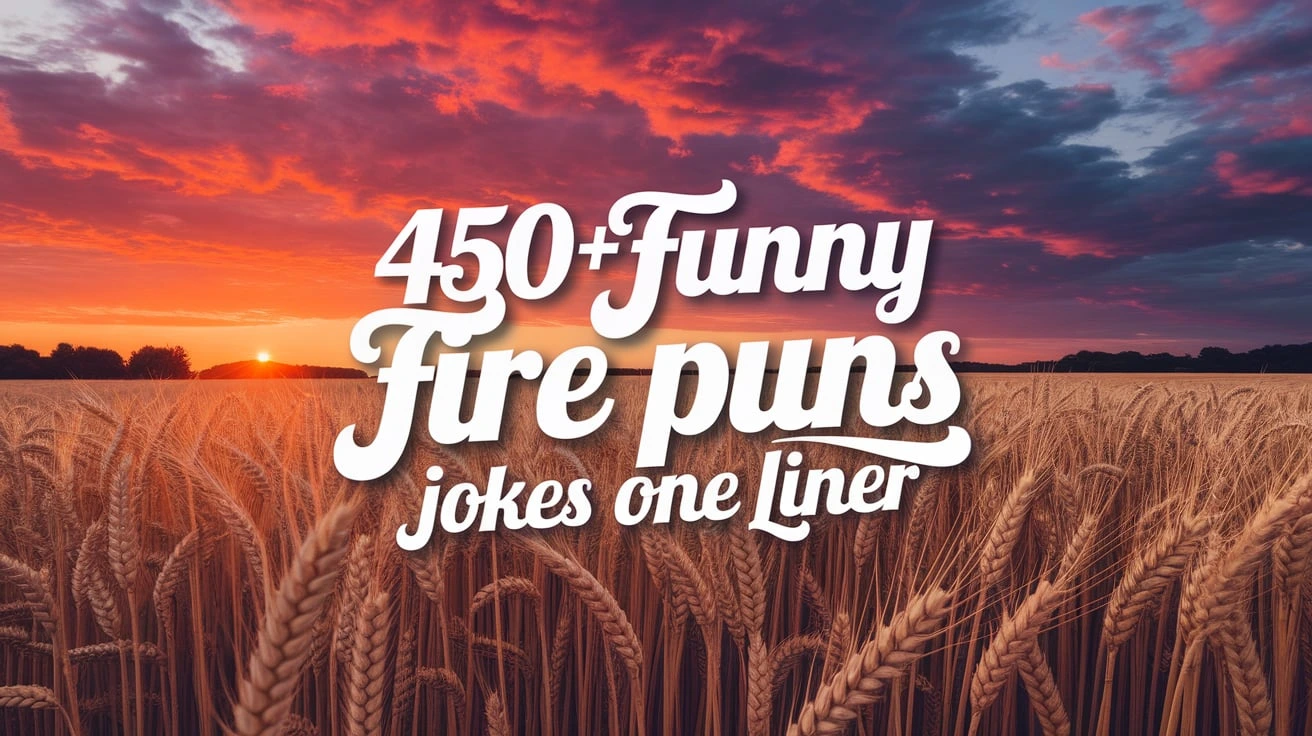 450+ Funny Fire Puns Jokes One Liner