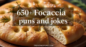 650+ Focaccia puns and jokes